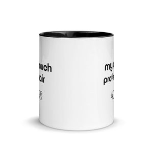 "My afro is professional" and "Dont touch my hair" Mug